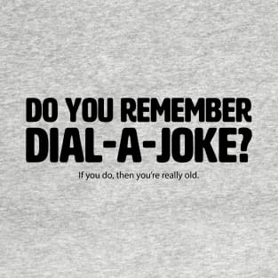 Dial A Joke T-Shirt